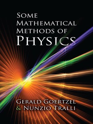 cover image of Some Mathematical Methods of Physics